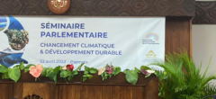 Séminaire parlementaire sur les changements climatiques et les objectifs du développement durable au profit des élus de Polynésie française et du Pacifique